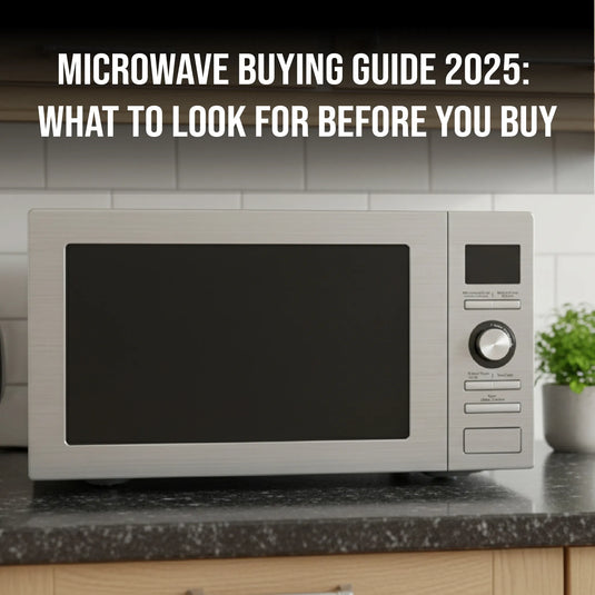 Microwave Buying Guide 2025: What to Look for Before You Buy