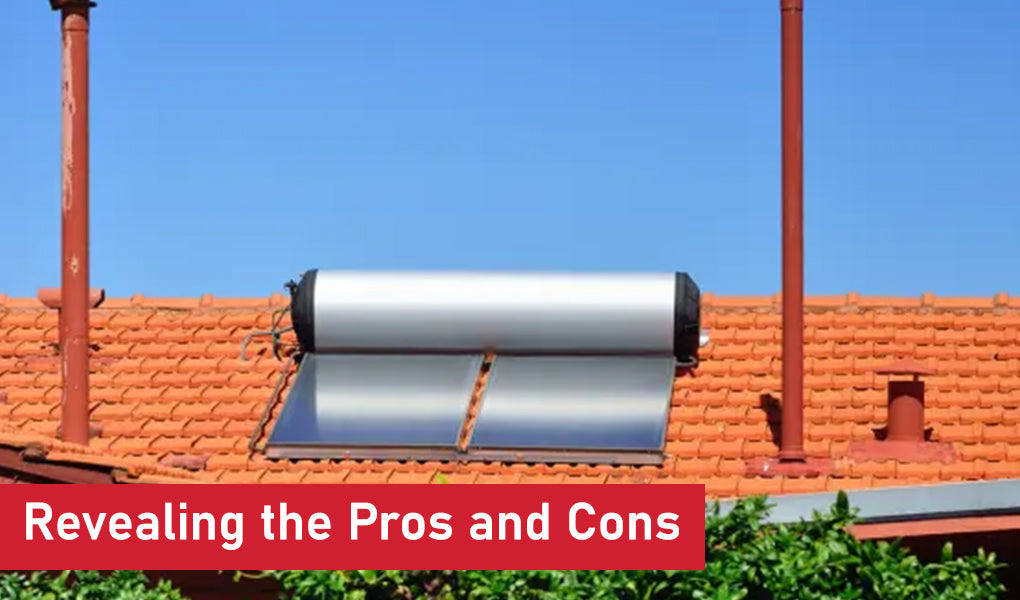 Are Solar Water Heaters Worth It? Revealing the Pros and Cons