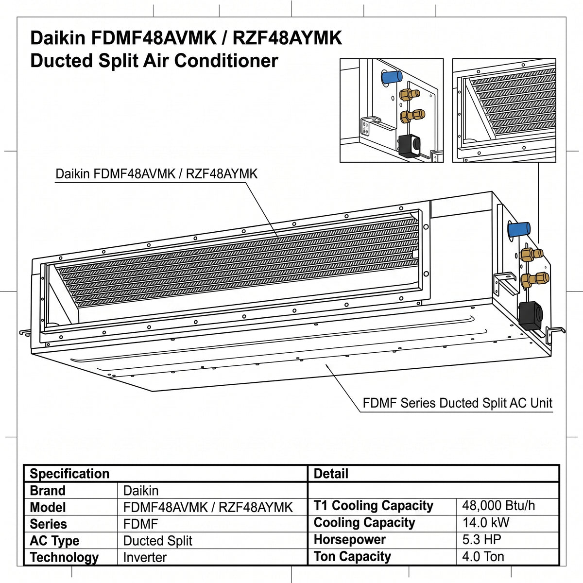 Daikin Ducted Split 4.0 Ton | 14.0 kW | 5.3 HP | 48,000 Btu/h Air Conditioner FDMF48AVMK / RZF48AYMK