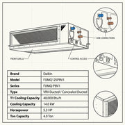 Daikin Ducted Splits for VRV Systems 4.0 Ton 14.0 kW 5.3 HP 48,000 Btu/h FXMQ125PBV1