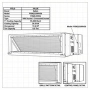 Daikin Ducted Splits for VRV Systems 8.0 Ton | 28.0 kW | 10.6 HP | 95,500 Btu/h FXMQ250NVE6